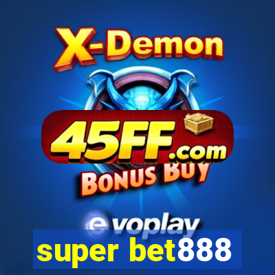super bet888